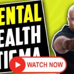 Mental Health Stigma & Mental Illness Stigma 2020 (True Story)