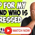 What Do I Say to My Friend Who Is Depressed? – 2020 (Actionable!)