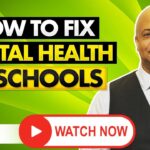 How to Fix Mental Health in Schools – 2020 (True Story!)