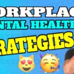 Workplace Strategies for Mental Health and Wellness – SIMPLE