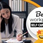 Self Care Hacks for Workplace Mental Health EFFECTIVE