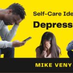 Here Are 5 EASY Self-Care Ideas for Depression!