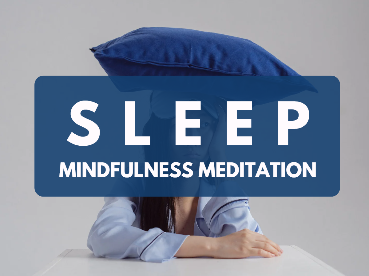 Sleep mindfulness meditation