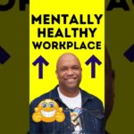 Workplace Wellness: How Do You Create A Mentally Healthy Workplace? Pt. 2